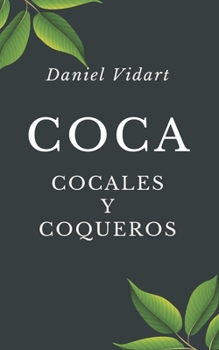Paperback Coca, cocales y coqueros [Spanish] Book