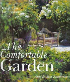 Hardcover The Comfortable Garden: Designs for Harmonious Living Book
