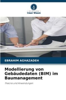 Paperback Modellierung von Gebäudedaten (BIM) im Baumanagement [German] Book
