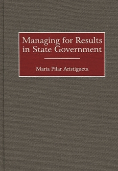 Hardcover Managing for Results in State Government Book