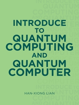 Paperback Introduce to Quantum Computing and Quantum Computer Book