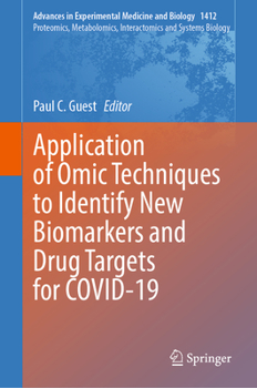 Hardcover Application of Omic Techniques to Identify New Biomarkers and Drug Targets for Covid-19 Book