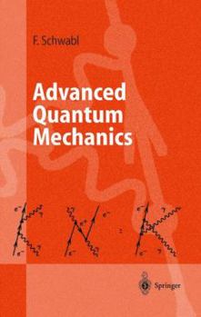 Hardcover Advanced Quantum Mechanics Book