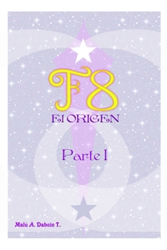 Paperback F8 El Origen Parte I [Spanish] Book