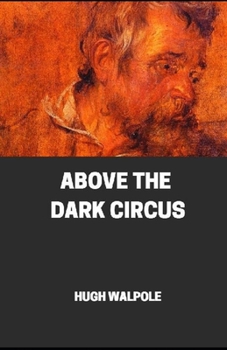 Paperback " Above the Dark Circus illustrated" Book