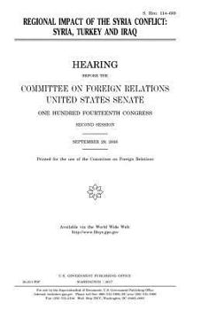 Regional Impact of the Syria Conflict: Syria, Turkey and Iraq