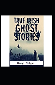 Paperback True Irish Ghost Stories illustrated Book