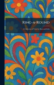 Hardcover Ring-a-Round: A Collection of Verse for Boys and Girls Book