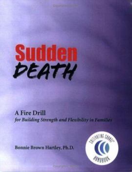 Paperback Sudden Death -- A Fire Drill for Building Strength and Flexibility in Families (Fire Drill Series #1 Book
