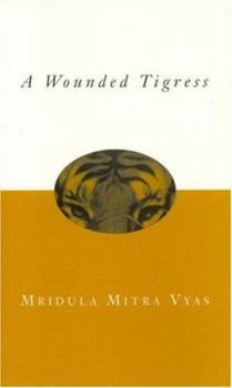 Paperback A Wounded Tigress: India Through the Eyes Of... Book