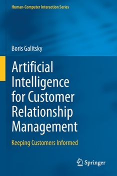 Paperback Artificial Intelligence for Customer Relationship Management: Keeping Customers Informed Book