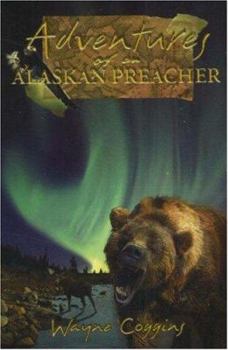 Paperback Adventures of an Alaskan Preacher Book