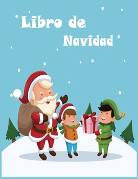 Paperback Libro de Navidad: Libro de colorear de Navidad para niños -50 divertidas imágenes para colorear divertidas [Spanish] Book