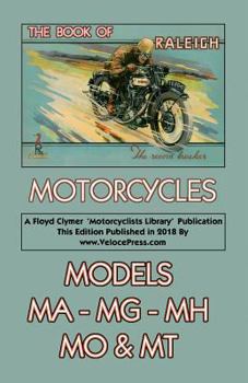 Paperback Book of Raleigh Motorcycles Models Ma, Mg, Mh, Mo & MT Book