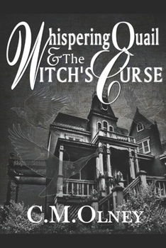 Whispering Quail and the Witch's Curse