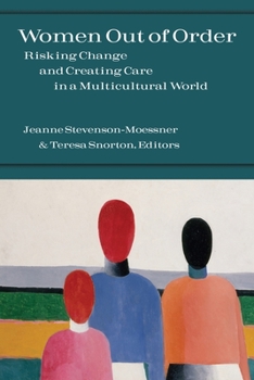 Paperback Women Out of Order: Risking Change and Creating Care in a Multicultural World Book