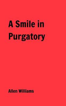 Paperback A Smile in Purgatory Book