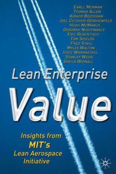 Hardcover Lean Enterprise Value: Insights from Mit's Lean Aerospace Initiative Book