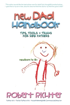 Paperback New Dad Handbook: Tips, Tools & Tricks for New Fathers Book