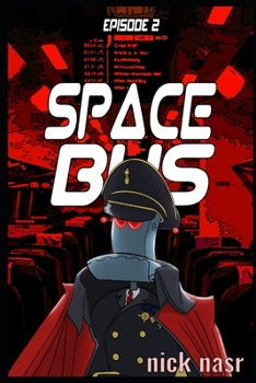 Paperback Space Bus: Episode Two: Danger Love Book