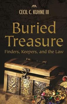 Paperback Buried Treasure: Finders, Keepers, and the Law Book