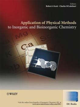 Application of Physical Methods to Inorganic and Bioinorganic Chemistry