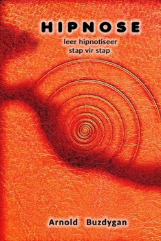 Paperback Hipnose: leer hipnotiseer stap vir stap [Afrikaans] Book