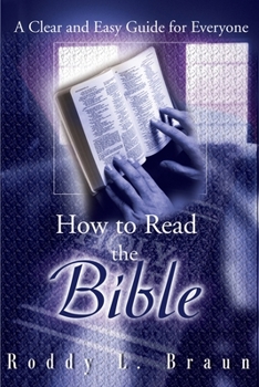 Paperback How to Read the Bible: A Clear and Easy Guide for Everyone Book