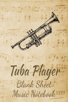 Trumpet Player Blank Sheet Music Notebook: Musician Composer Gift. Pretty Music Manuscript Paper For Writing And Note Taking / Composition Books Gifts ... Blank Sheet Music Pages - 6x9 Inches)