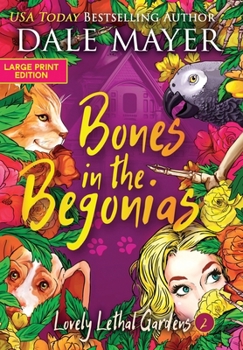 Hardcover Bones in the Begonias [Large Print] Book