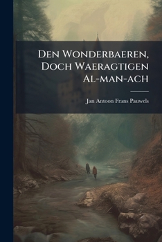 Paperback Den Wonderbaeren, Doch Waeragtigen Al-man-ach Book