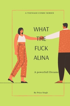 Paperback What the Fuck Alina: A Powerfull Dreamer Book