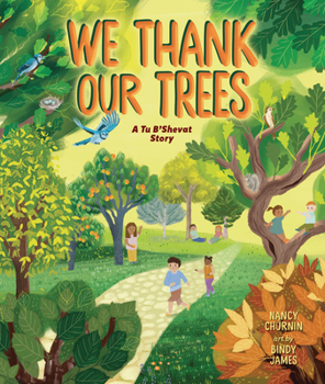 Hardcover We Thank Our Trees: A Tu B'Shevat Story Book