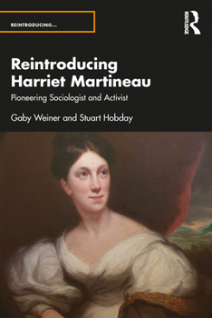 Paperback Reintroducing Harriet Martineau: Pioneering Sociologist and Activist Book