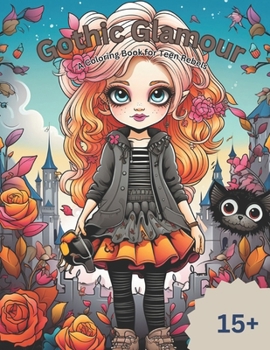 Paperback Gothic Glamour: A Coloring Book for Teen Rebels Book