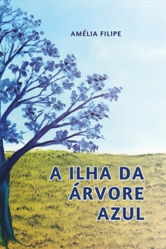 Paperback A Ilha da Árvore Azul [Portuguese] Book