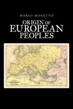Hardcover Origins of European Peoples: Part One: Ancient History Book