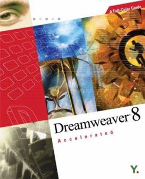 Paperback Dreamweaver 8 Accelerated [With CDROM] Book