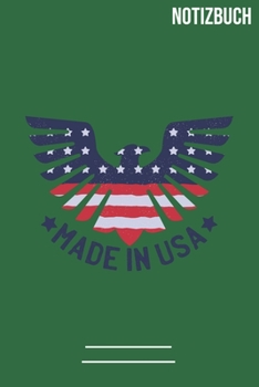 Notizbuch Liniert Made in USA: A5 Notizbuch /  Notebook • 111 Seiten  • Extra  Kalender 2020 •  Einzigartig •  Liniert •  Linien •  Linie • Geschenk • Geschenkidee (German Edition)