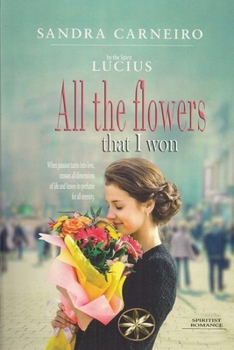 Paperback All the flowers that I won Book