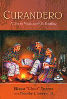 Paperback Curandero: A Life in Mexican Folk Healing Book