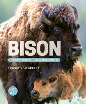 Hardcover Bison: Community Builders and Grassland Caretakers Book