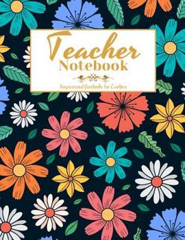 Paperback Teacher Notebook: An Awesome Teacher Is Great for Teacher Appreciation/Thank You/Retirement/Year End Gift (Inspirational Notebooks for T Book