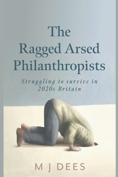 Paperback The Ragged Arsed Philanthropists Book