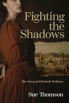 Fighting the shadows: The story of Elizabeth Welborn