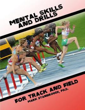 Paperback Mental Skills and Drills for Track And Field Book