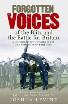 Paperback Forgotten Voices of the Blitz and the Battle for Britain Book