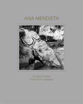 Hardcover Ana Mendieta: La tierra habla (The Earth Speaks) [Spanish] Book