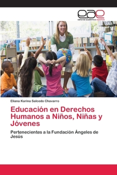 Paperback Educación en Derechos Humanos a Niños, Niñas y Jóvenes [Spanish] Book