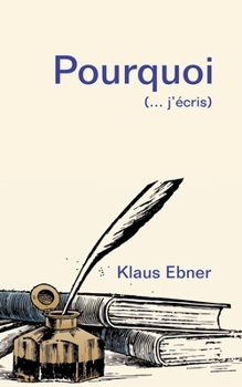 Paperback Pourquoi: (... j'écris) [French] Book